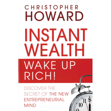 Instant Wealth - Wake up Rich